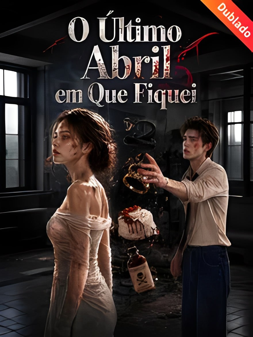 O Último Abril Em Que Fiquei