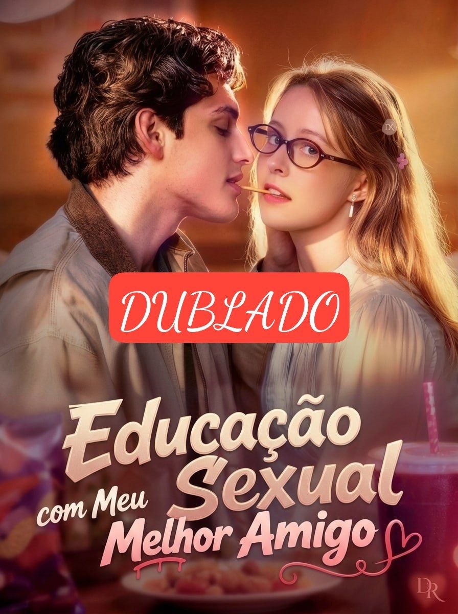 Educação Sexual Com Meu Melhor Amigo