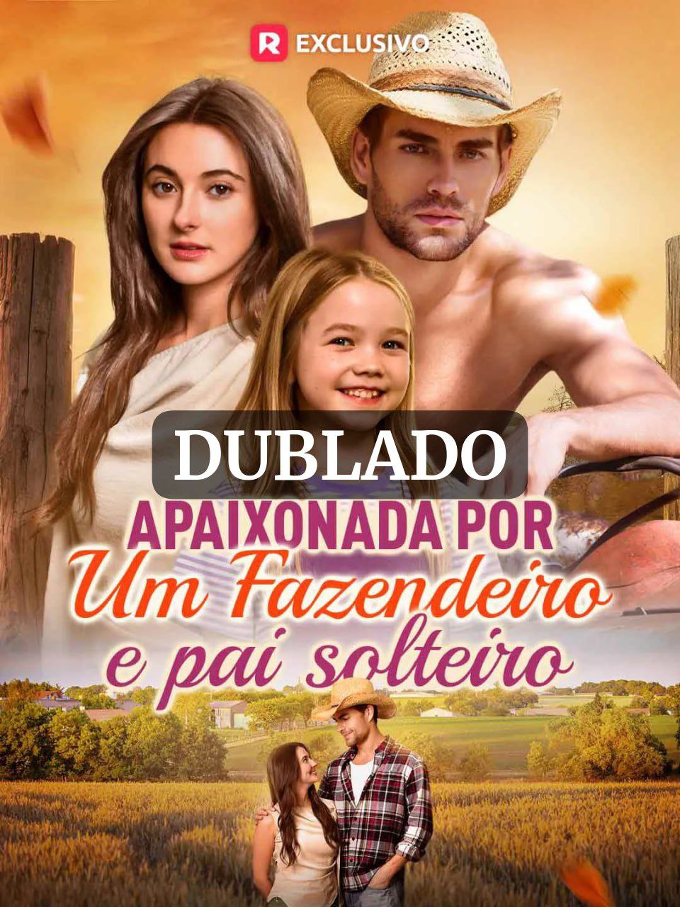 Apaixonada Por Um Fazendeiro e Pai Solteiro