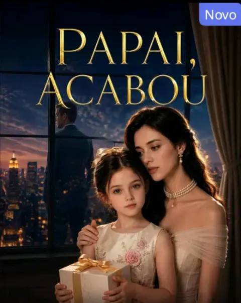 Papai, Acabou Para Nós