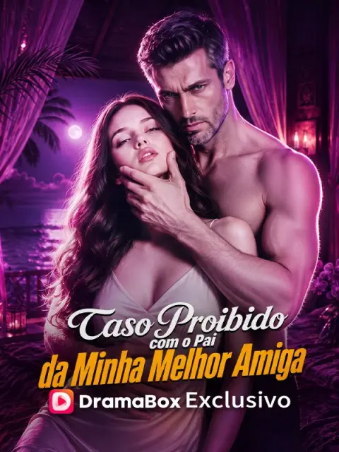 Caso Proibido Com o Pai da Minha Melhor Amiga